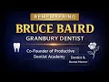 Bruce Baird Obituary Granbury TX Dentist Co-Founder of Productive Dentist Academy Has Passed Aw
