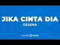Download Lagu Jika Cinta Dia - Geisha (KARAOKE VERSION)