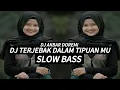 Download Lagu DJ TERJEBAK DALAM TIPUANMU || SLOW BASS || DJ VIRAL TIK-TOK || LAGU ARIF TERBARU 2023