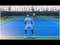 How Perform the Tennis Split Step Intuitively