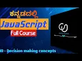 If Else Logical Operators Ternary in JavaScript js Full Course For Beginners Kannada part 10