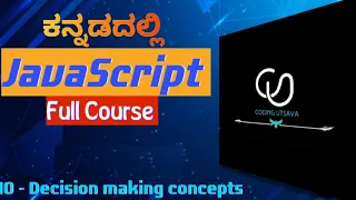 If Else Logical Operators Ternary in JavaScript js Full Course For Beginners Kannada part 10