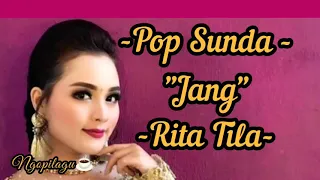 Download Jang - Rita Tila - Vidio Lirik MP3