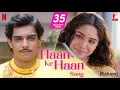 Haan Ke Haan Song | Maharaj | A Netflix Film | Junaid, Sharvari, Sohail Sen, Monali Thakur, Kausar M