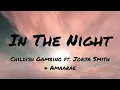 Childish Gambino - In the Night ft. Jorja Smith & Amaarae (Lyric Video) NEW SONG