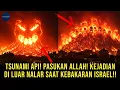 Download Lagu Pertama di Dunia! Bak Adzab! Inilah Kejadian di Luar Nalar Dialami Warga Israel saat Kebakaran Besar