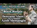 ACEH MENANGIS \
