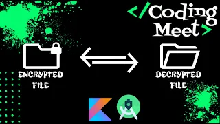 How to Encrypt and Decrypt a File in Android Studio Kotlin