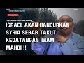 Download Lagu ISRAEL AKAN HANCURKAN SYRIA SEBAB TAKUT KEDATANGAN IMAM MAHDI ‼️ - USTAZA AUNI