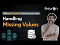 Handling Missing Values in SQL SQL Tutorial