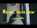 Download Lagu She Will Never Know - Loving Caliber Lyrics