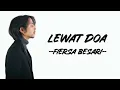 Fiersa Besari - Lewat Doa (Lirik/Lyric Lagu Indonesia)
