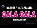 Download Lagu Gala Gala Karaoke Nada Wanita (Rhoma Irama)