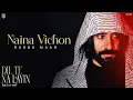 Download Lagu Babbu Maan - Naina Vichon | Dil Te Na Layin | Latest Punjabi Song 2025