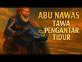 Download Lagu KISAH KOCAK ABU NAWAS