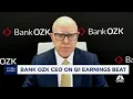 Bank OZK CEO on Q1 earnings beat