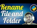 Rename Files and Folder using Python OS Module