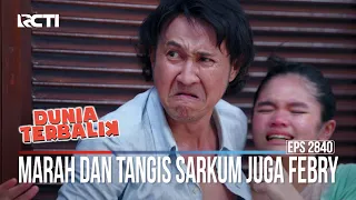 Download Marah Dan Tangis Sarkum Juga Febry - Dunia Terbalik MP3