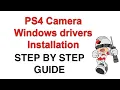 PS4 camera windows installation - Step by step guide