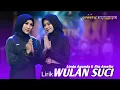 Download Lagu Lirik Wulan Suci - Linda Ayunda \u0026 Ria Amelia | SIMPATIK MUSIC RELIGI