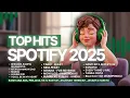 Lagu SPOTIFY HITS 2025 TERBARU | TOP 20 HITS SPOTIFY 2025