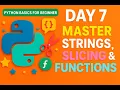 Python Master Strings Slicing Functions Python for Beginners