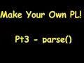 Make Your Own Programming Language in 10 Minutes Part 3