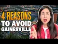 DO NOT Move to Gainesville FL if You Dislike These 4 Things Reasons NOT to Move to Gainesville