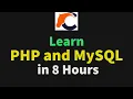 Learn PHP and MySQL in 8 Hours