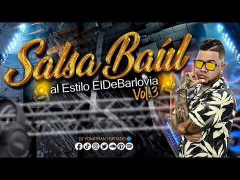 Download MP3 Salsa Baúl al Estilo @ElDeBarlovia VOL 3 | Dj Yonathan Hurtado 🇻🇪🔥