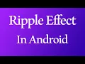 Ripple Effect In Android 2 ways