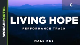 Download Living Hope - Male Key - C - Performance Track MP3