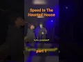 Speed In The Haunted House Best Moments | Part 1