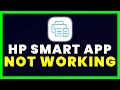 HP Smart App Not Working How to Fix HP Smart App Not Working