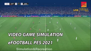 🔴PES 2021: Spain vs Argentina | eFootball PES 2021 Simulation Gameplay PC