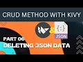 Kivy Tutorial How to do CRUD Method with Kivy Json File Part 6 Deleting Json Data