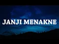 Download Lagu LIRIK LAGU JANJI MENAKNE - Gilga Sahid ft Mira Putri