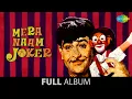 Download Lagu Mera Naam Joker | Full Album Jukebox | Raj Kapoor | Padmini | Simi | Rajendra Kumar,