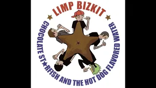 Download Limp Bizkit - Chocolate Starfish And The Hot Dog Flavored Water (Bonus CD) MP3