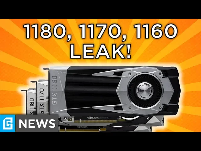 GTX 1180, 1170 &amp; 1160 Release Dates Leaked!