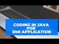 Coding in JAVA for RMI Application