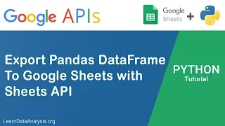Export Pandas DataFrame To Google Sheet in Python Google Sheets API Tutorial