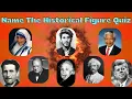 Name The Historical Figure Quiz 50 Figure To Guess