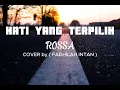 Download Lagu HATI YANG TERPILIH - ROSSA ( LIRIK LAGU )