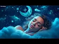 Download Lagu Sleep Instantly Within 3 Minutes ★︎ Insomnia Healing ★︎ Stress Relief Music - DEEP SLEEP 💤