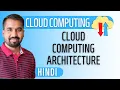 Cloud Computing Architecture Explained in Hindi
