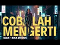 Download Lagu Cobalah Mengerti - NOAH | Aprillia Project Cover | Rock Version