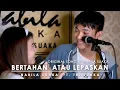 Download Lagu BERTAHAN ATAU LEPASKAN - NABILA (LIRIK) BY NABILA SUAKA FT. TRI SUAKA