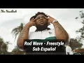 Rod Wave - Freestyle (Subtitulado Español)
