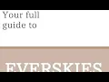 YOUR FULL GUIDE TO EVERSKIES